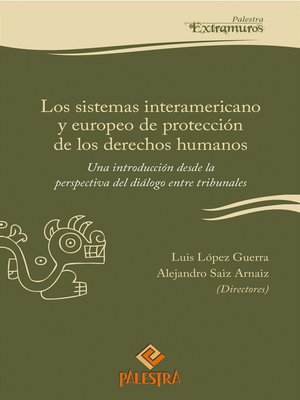 cover image of Los sistemas interamericano y  europeo de protección de los derechos  humanos